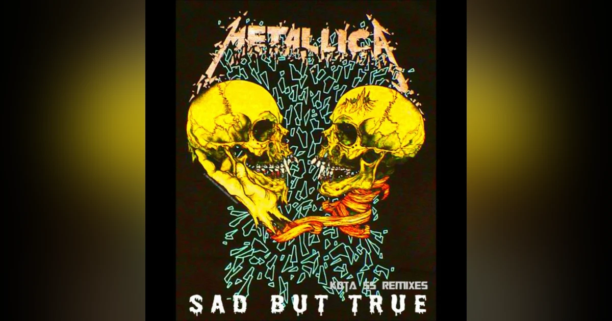 (#020) Metallica - Sad but true