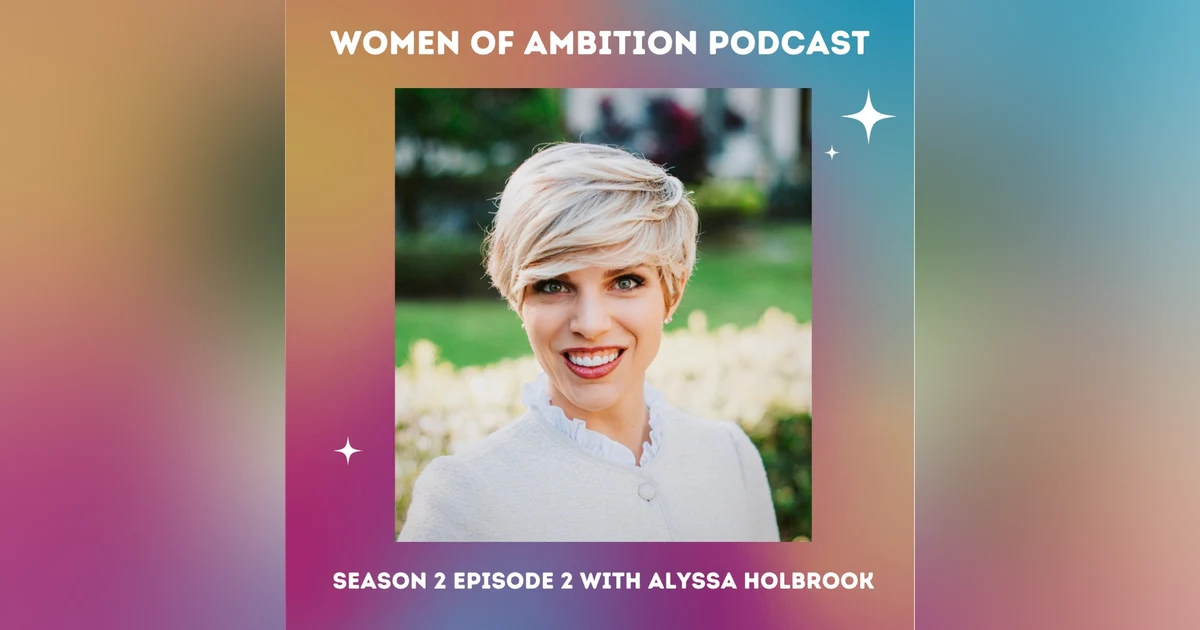 WOA S2:E2 Connecting with Passions and Choosing What to Pursue with Alyssa Holbrook