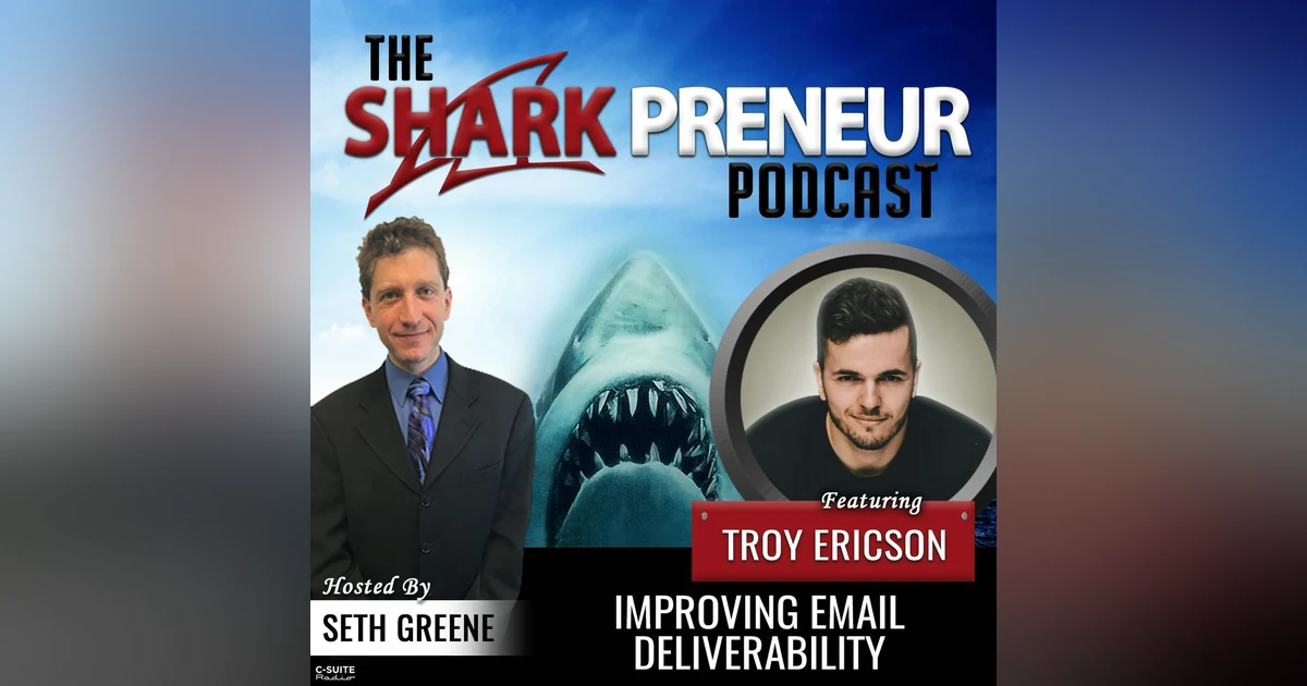 904: Improving Email Deliverability with Troy Ericson