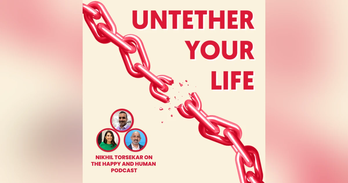 91: Nikhil Torsekar Gets Happy, Human, and Untethered