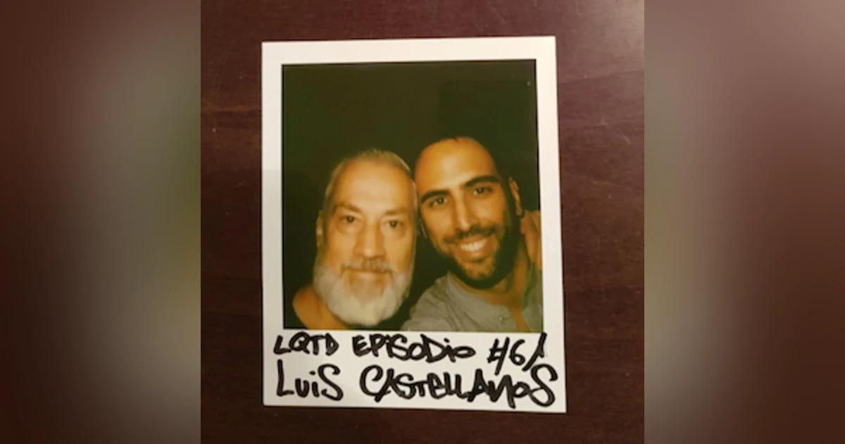 #61: Luis Castellanos - Lo que las palabras esconden