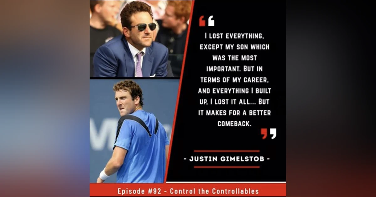Episode 92: Justin Gimelstob - My Way