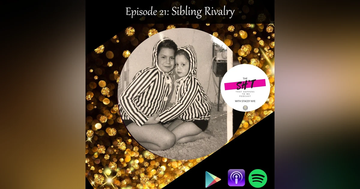 Episode 21: Sibling Rivalry