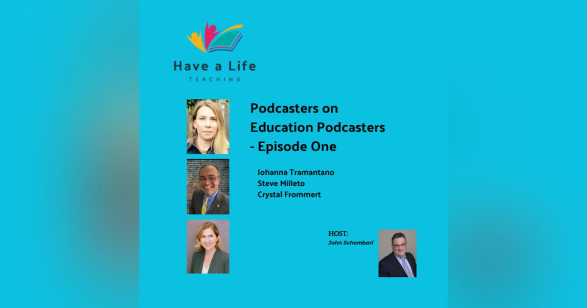 Podcasters on Education Podcasters - Episode 1