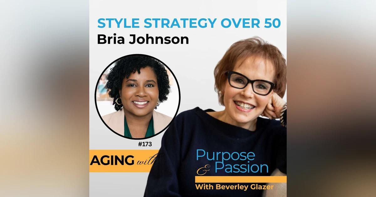 Personal Branding & Style Strategy Over 50: Bria Johnson