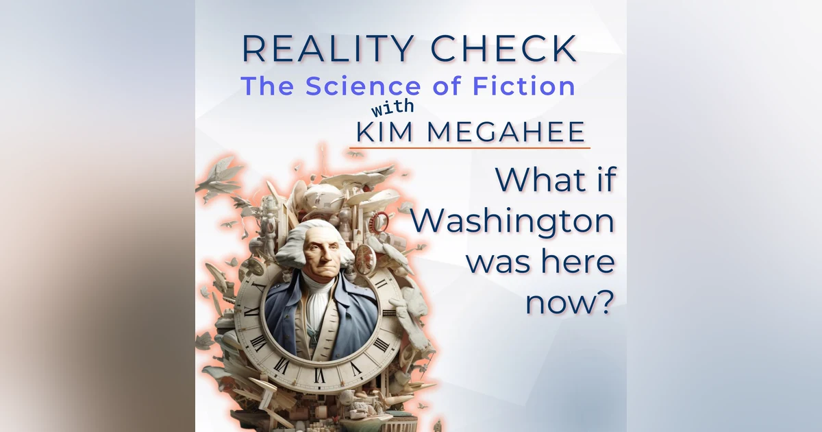 Time Patriot: What if Washington Was Here Now? | S01E09