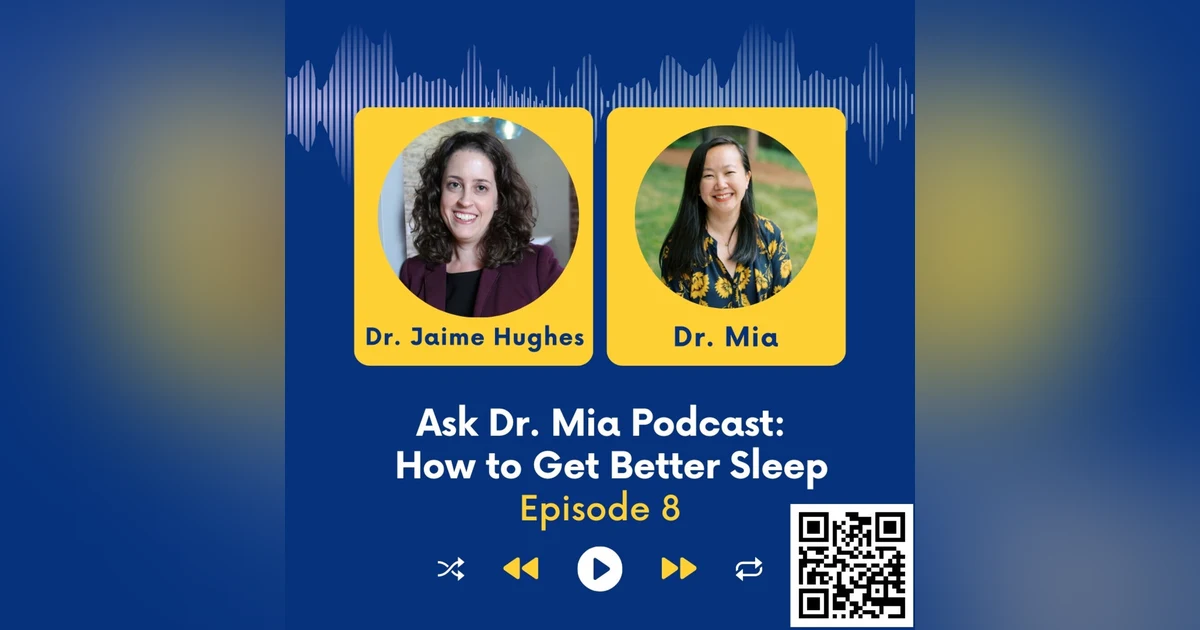 How to Get Better Sleep with Dr. Jaime Hughes