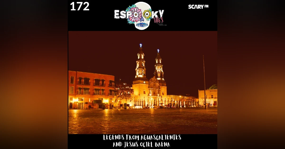 Legends From Aguascalientes and Jesus Ociel Baena