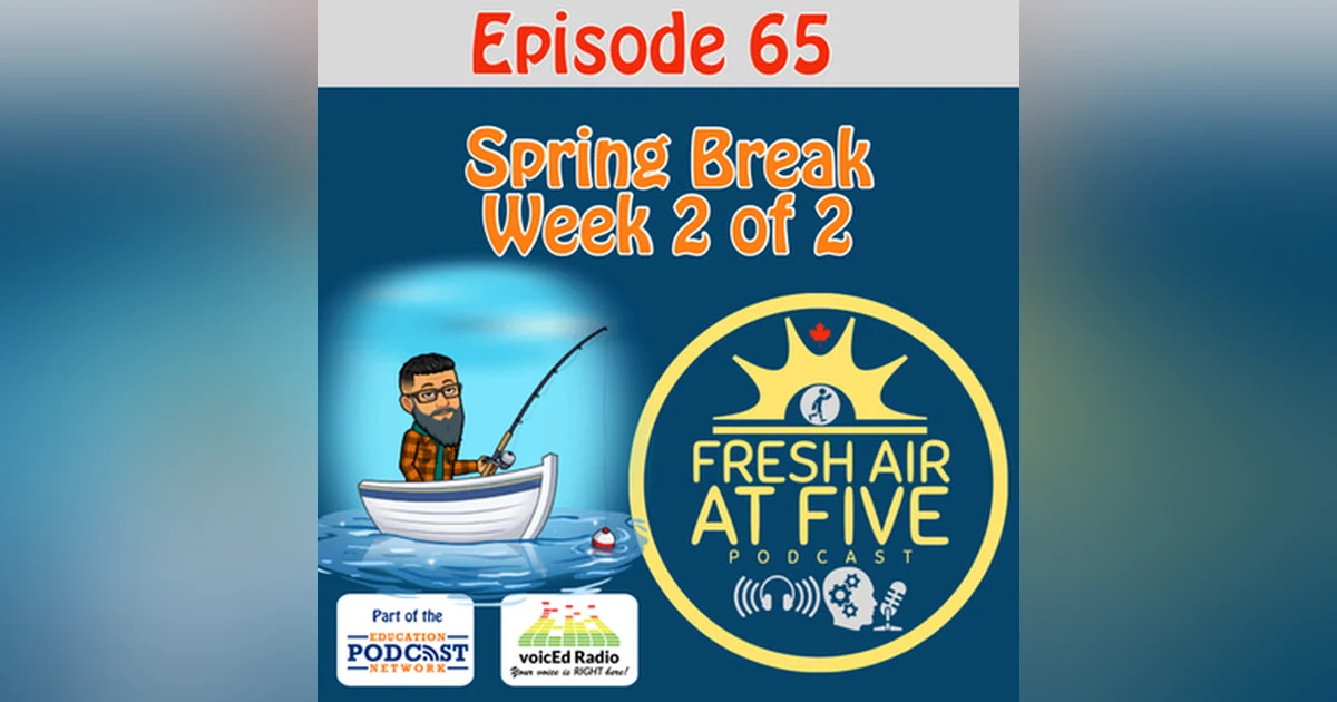 Spring Break Week 2 - FAAF 65