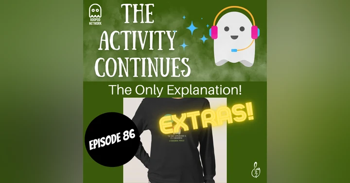 image for Episode 86: The Only Explanation Extras