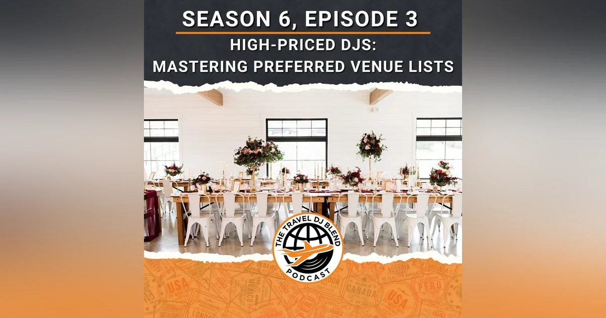 High Priced DJs: Mastering Preferred Venue Lists