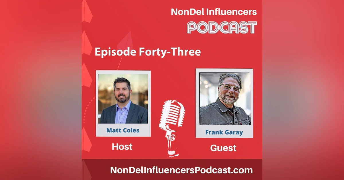 Episode Forty-Three: Setting the Foundation for TPO Success with Industry Legend Frank Garay
