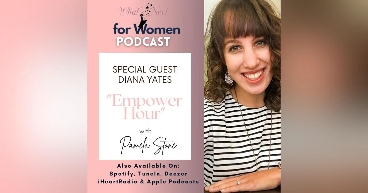 Episode 50 Empower Hour With Diana Yates