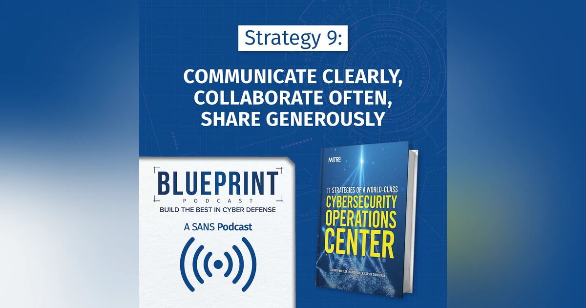 Strategy 9: Communicate Clearly, Collaborate Often, Share Generously
