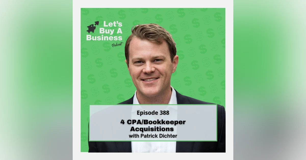 4 CPA/Bookkeeper Acquisitions with Patrick Dichter