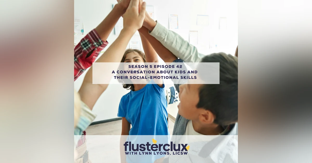 A Conversation about Kids and Their Social-Emotional Skills