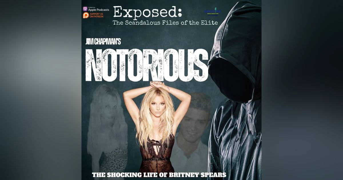 Episode 1 | Notorious: The Shocking Life of Britney Spears