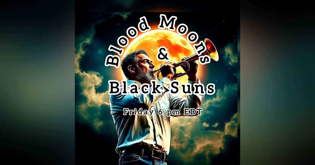 Blood Moons, Black Suns & Biblical Signs: Are the Heavens Speaking Now?
