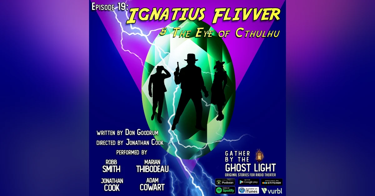 ”IGNATIUS FLIVVER & THE EYE OF CTHULHU” by Don Goodrum
