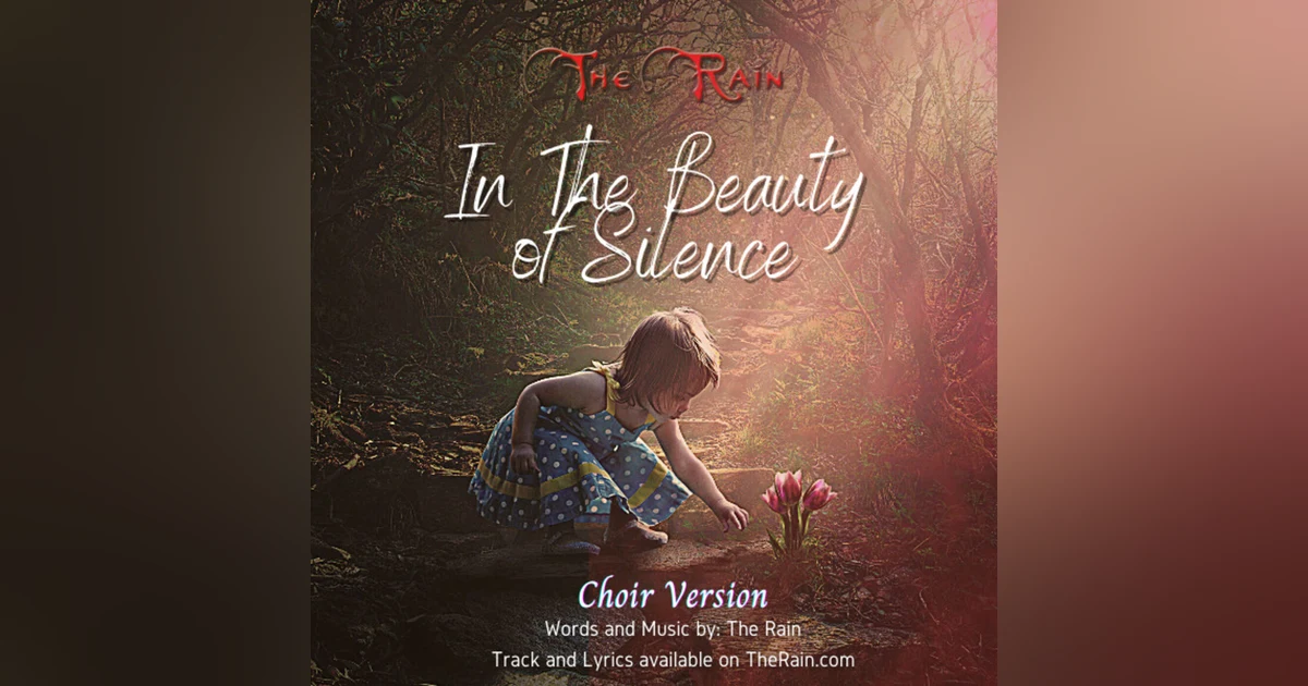The Beauty of Silence - Choir Version