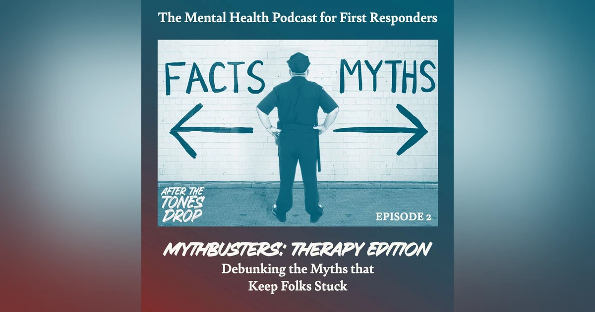 Mythbusters-Therapy Edition: Debunking the Myths that Keep Folks Stuck