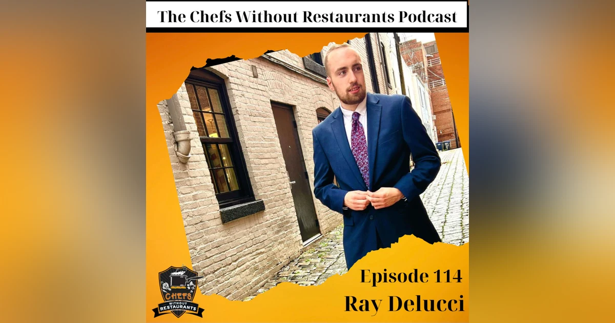 Advocating for a Better Foodservice Environment - Ray Delucci of Line Cook Thoughts