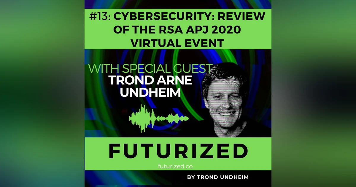 Cybersecurity: Review of the RSA Asia Pacific & Japan 2020 Virtual Event