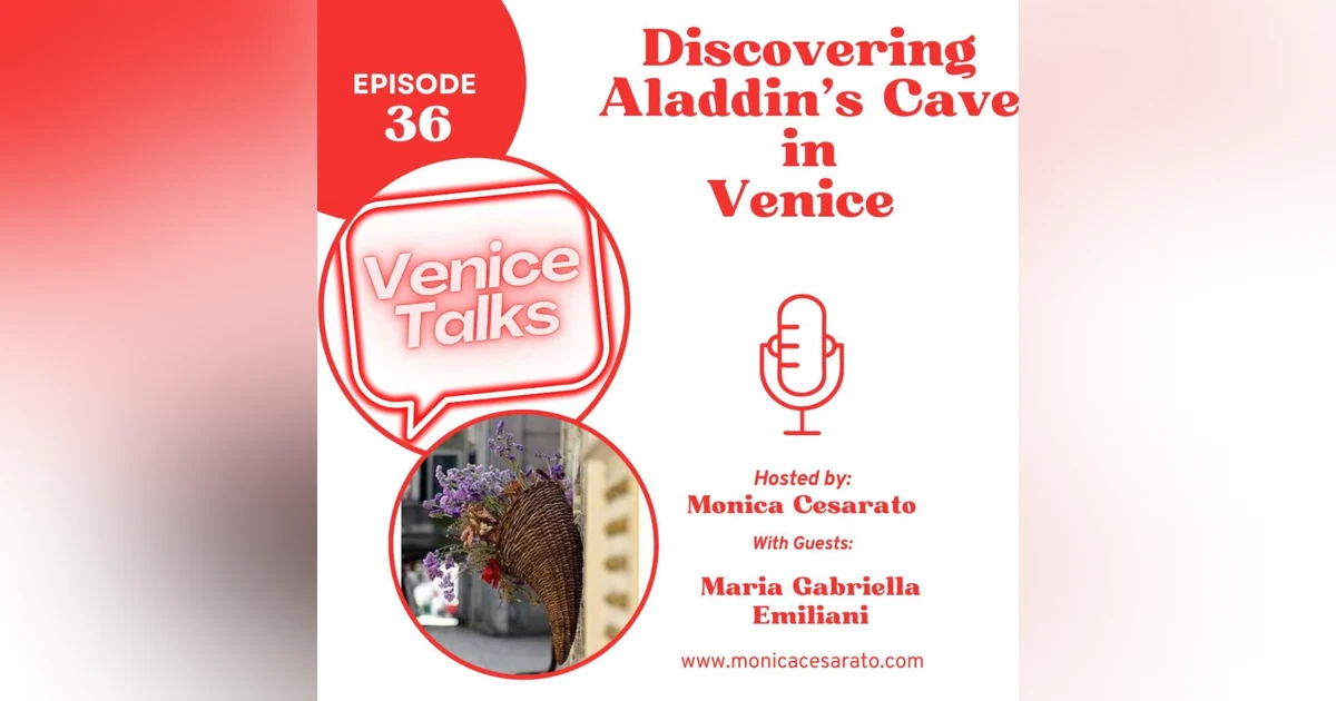 Ep.36 - Treasures of Time: Unveiling the Antique Splendors within the Ghetto of Venice. A chat with Maria Gabriella Emiliani from Antichità al Ghetto in Venice
