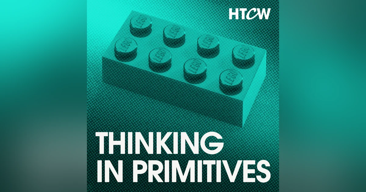 Thinking in Primitives: A mental model to dissect the foundations of Civilization, Humanity & Creativity