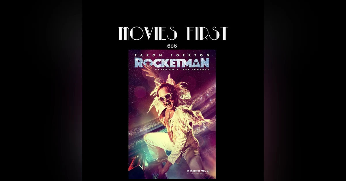 606: Rocketman (a review)