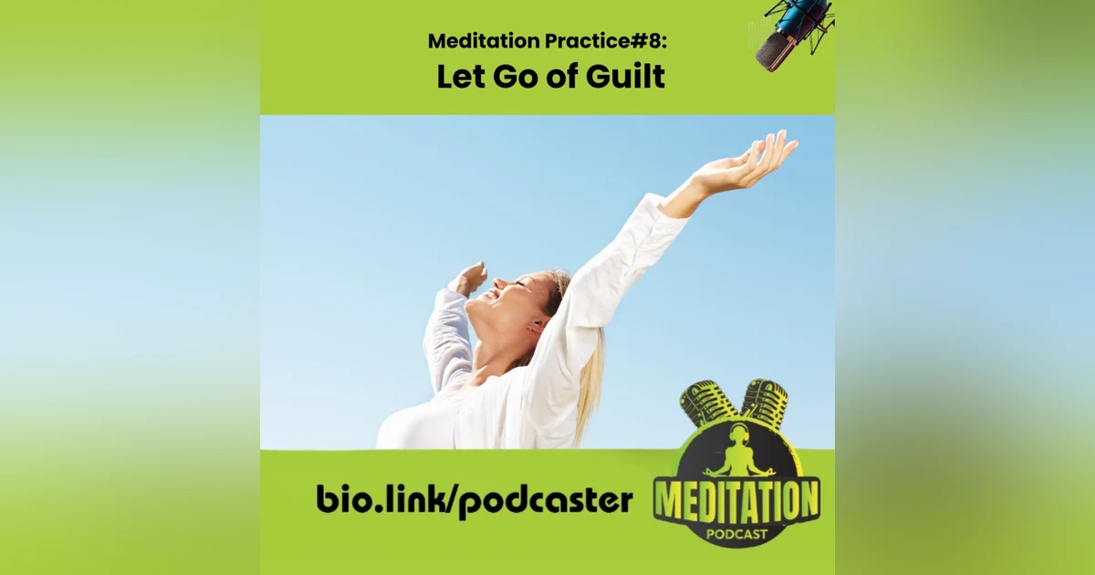 Canna Elevation Meditation Practice 8 Let Go of Guilt - Becca Williams (#236)