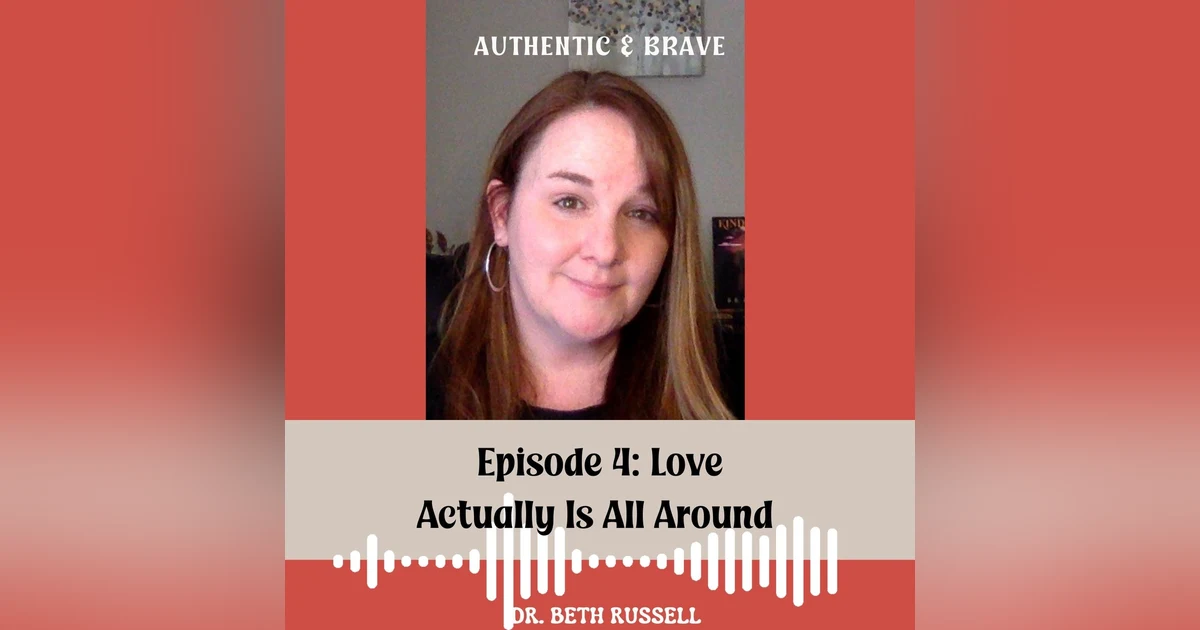 04: Love Actually IS All Around