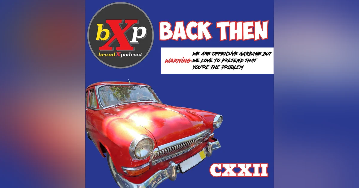 Back Then | Episode 122
