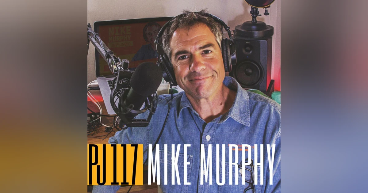 117 Mike Murphy | Brand Yourself & Show Up for the Camera