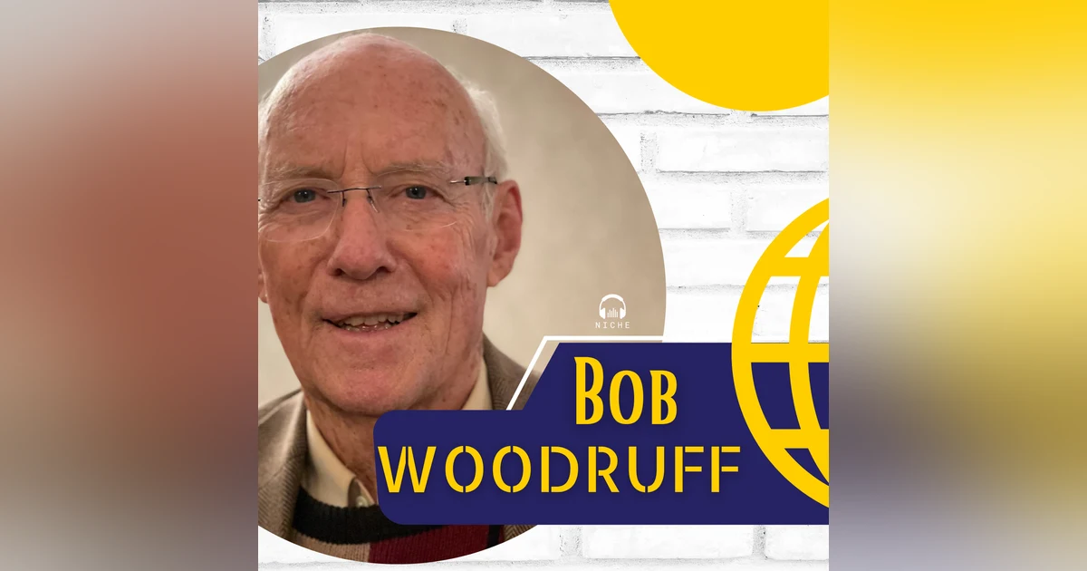 Bob Woodruff Sr Pt2 🎙️ Community Service