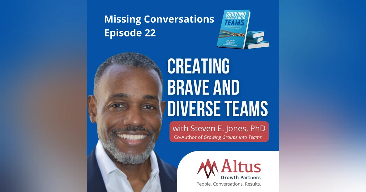 Episode #22: Creating Brave and Diverse Teams with Dr. Steven E. Jones