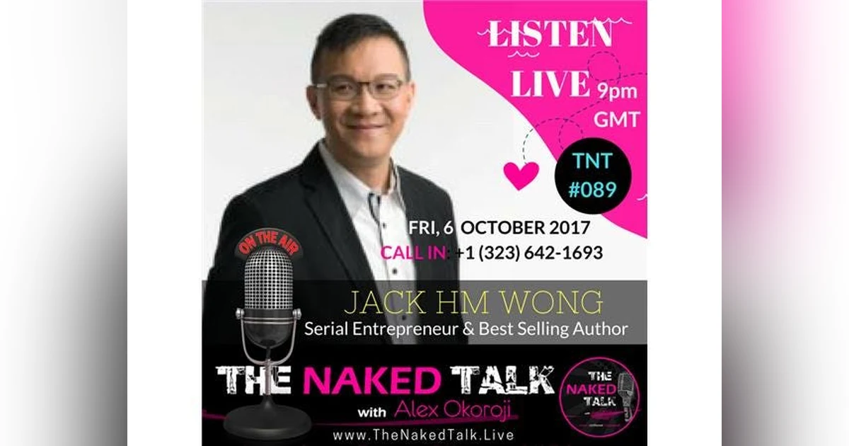 How To Crack The Entrepreneur Code w/ Guest - Jack HM Wong