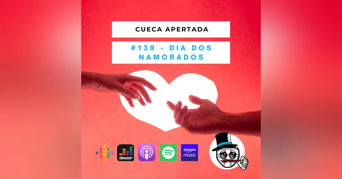 #139 – Dia dos namorados!!