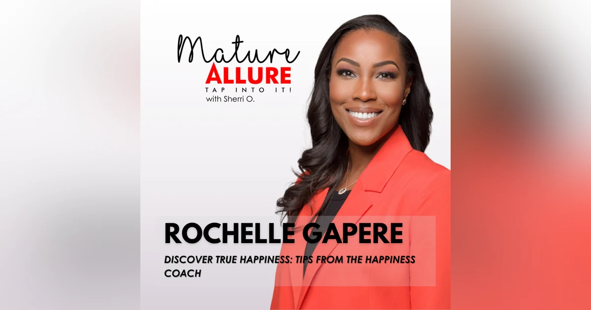Rochelle Gapere - Discover True Happiness: Tips from the Happiness Coach