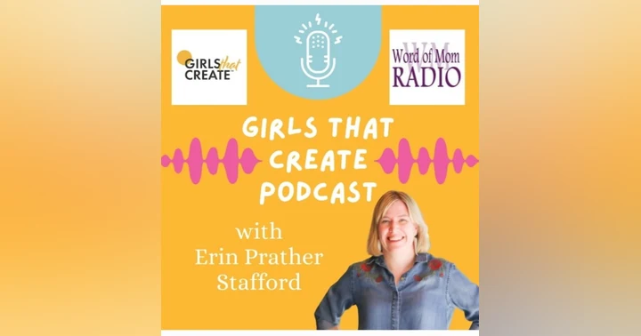 image for Erin Prather Stafford: Empowering Creative Girls Through 'Girls That Create'