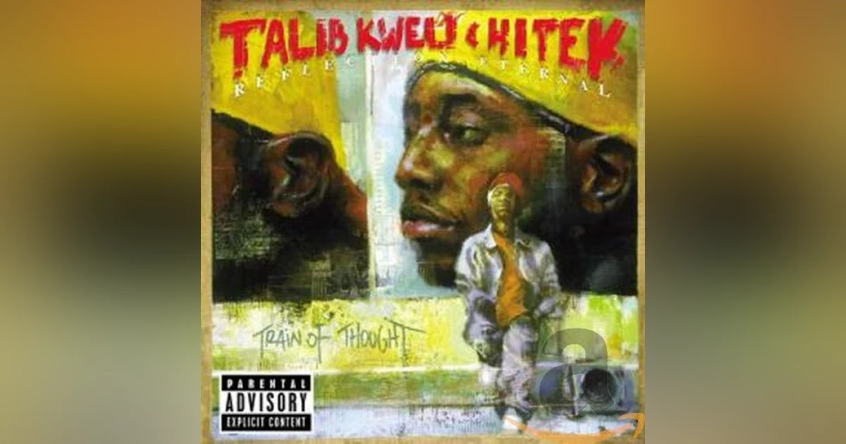 Reflection Eternal: Train of Thought (2000). A Quest For Hip-Hop and Black America's Soul.