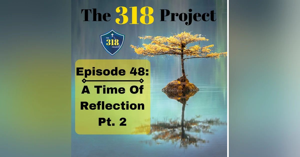 A Time Of Reflection Pt. 2