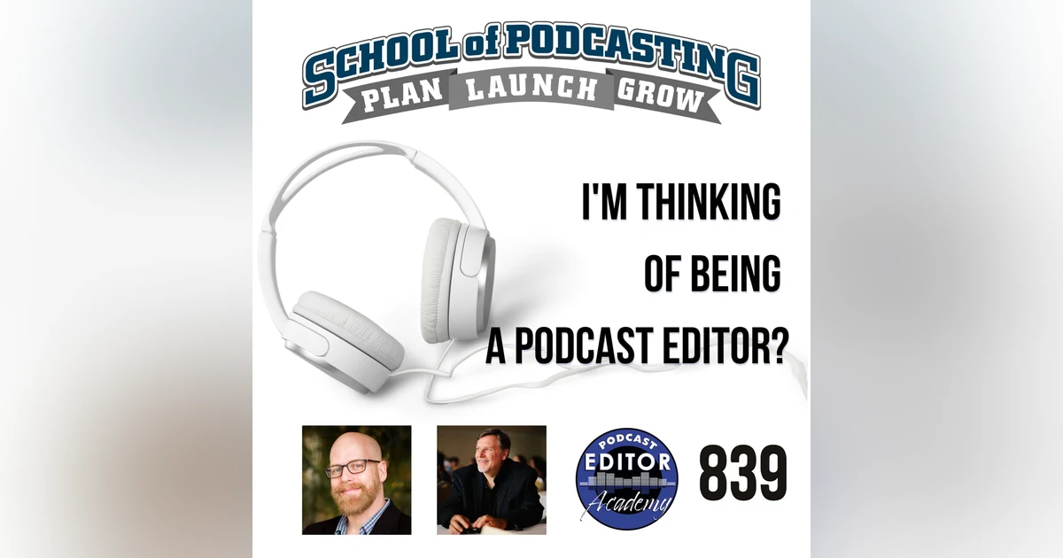 I'm Thinking of Being a Podcast Editor (with Steve Stewart and Mark Deal)