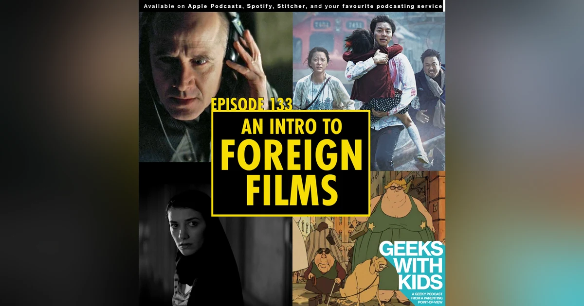 133 - An Intro to Foreign Films