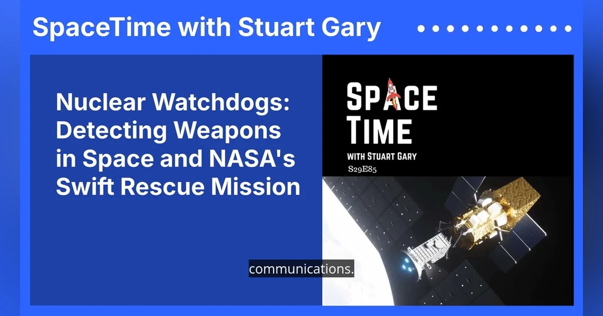 Nuclear Watchdogs: Detecting Weapons in Space and NASA’s Swift Rescue Mission