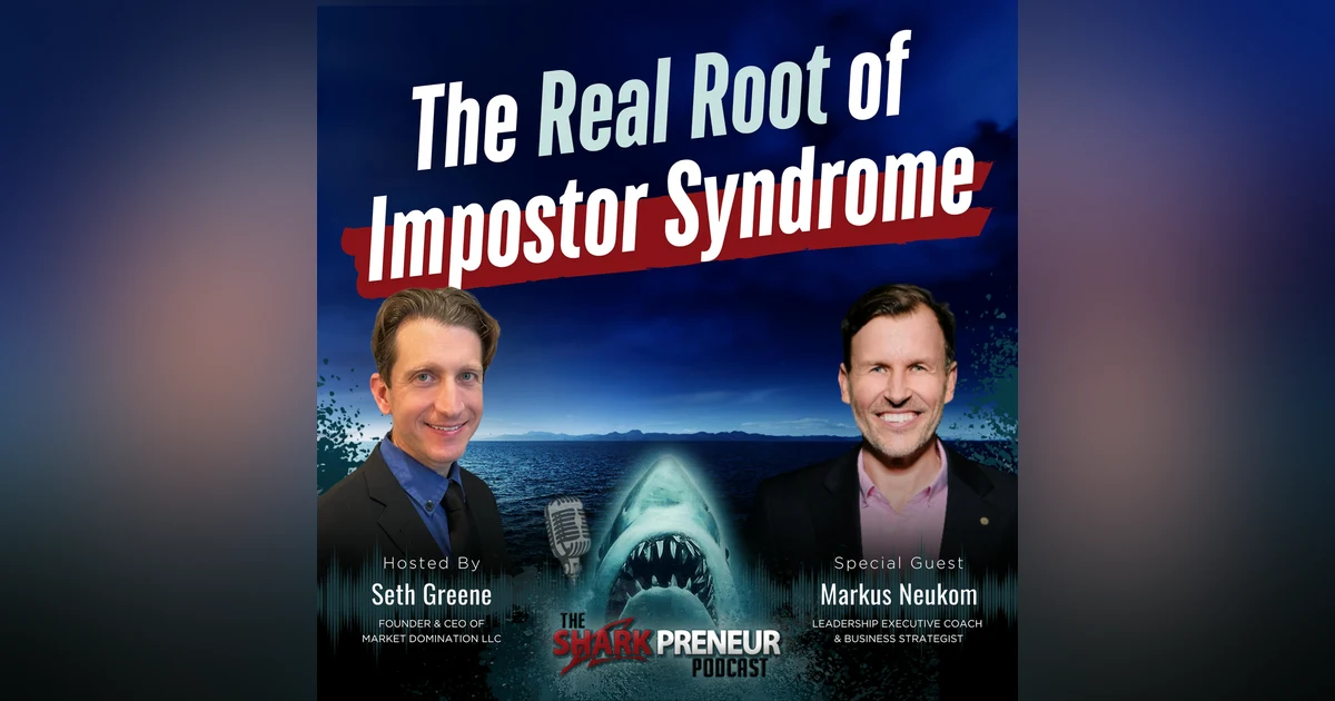 Episode 1182: The Real Root of Impostor Syndrome with Markus Neukom