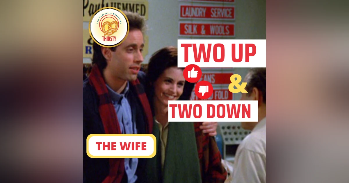 Seinfeld Podcast | Two Up and Two Down | The Wife