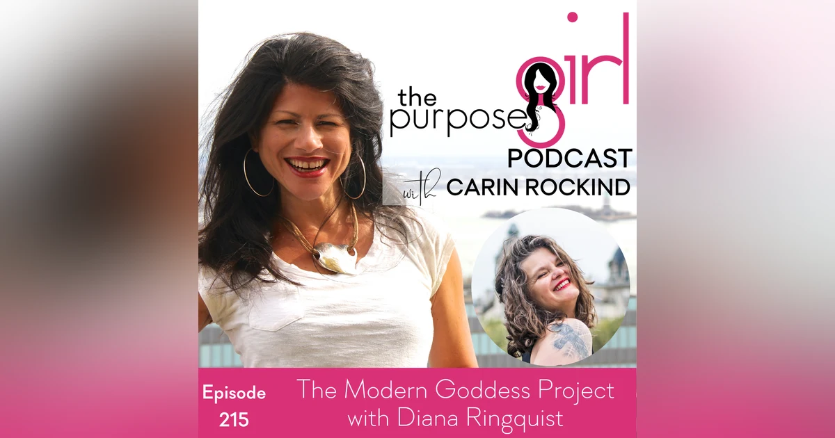 215 The Modern Goddess Project with Diana Ringquist