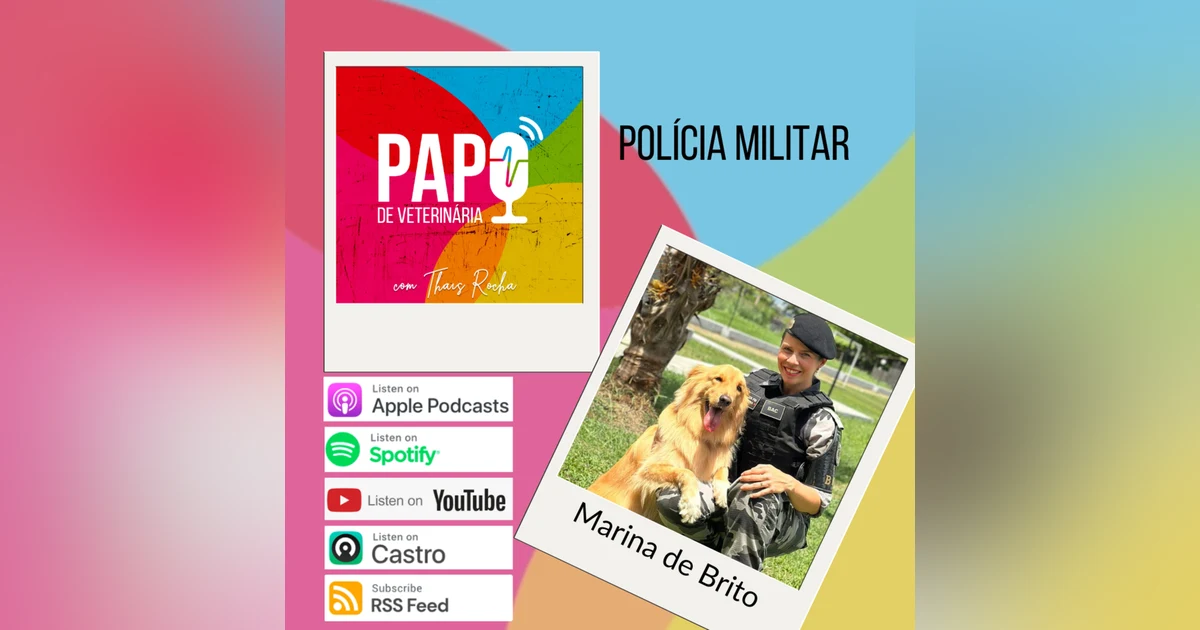Veterinária na Polícia Militar, com Marina de Brito