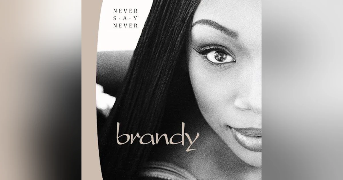 Brandy: Never Say Never (1998). The Next Level